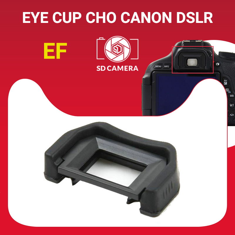 Mắt ngắm EF (Eyecup Viewfinder) cho máy ảnh Canon DSLR EOS 600D 650D 700D 750D 800D...300D 1400D 1500D...3000D 4000D