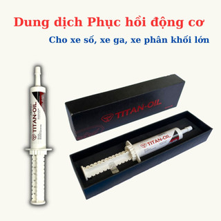 Titan Oil - Hoạt chất tăng hiệu suất động cơ xe máy của Mỹ