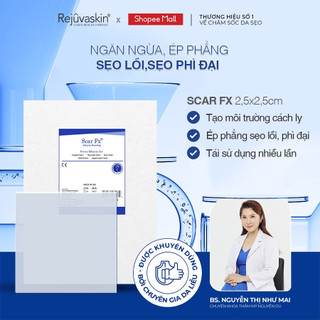 Miếng Dán Ngăn Ngừa Và Ép Sẹo Lồi / Phì Đại Rejuvaskin Scar FX