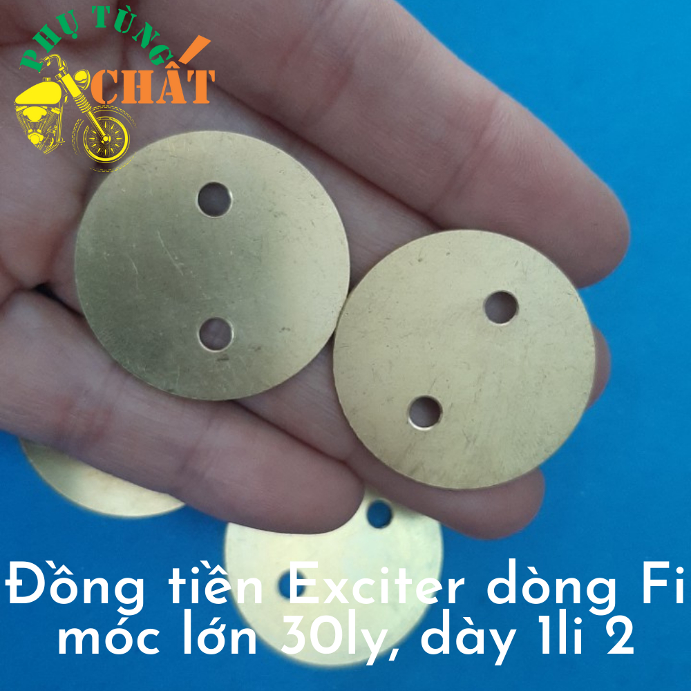 Đồng tiền Exciter dòng Fi móc lớn 30 li, dày 1li 2, sản xuất tại Việt Nam - Phụ Tùng Chất