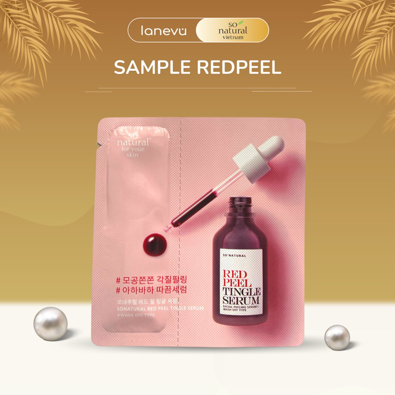 Gói Dùng Thử Tinh Chất Red Peel Tingle So’Natural dạng gói 2,5ml