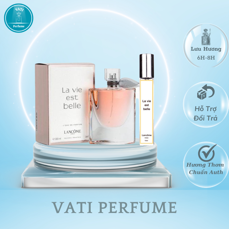 Nước Hoa Nữ Vati Perfume La Vie Est Belle Nồng Độ Edp - Top Nước Hoa Nữ Được Các Cô Nàng Yêu Thích Nhất, Chiết 10Ml, 
