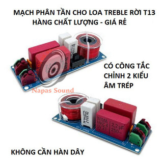 BỘ 2 MẠCH PHÂN TẦN CHỐNG CHÁY TÉP T13 - CÓ CHỈNH ÂM - PHÂN TẦN CHO LOA TREBLE KÈN