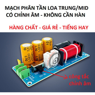 MẠCH PHÂN TẦN LOA TRUNG M111C - PHÂN TẦN LOA MID CÔNG SUẤT LỚN - PHÂN TẦN TĂNG THÊM LỜI CA