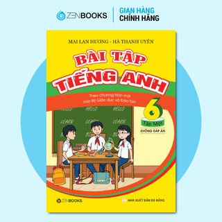 Sách - Bài Tập Tiếng Anh 6 Tập 1 (Không Đáp Án - CT Mới Của Bộ GD&ĐT) - Mai Lan Hương