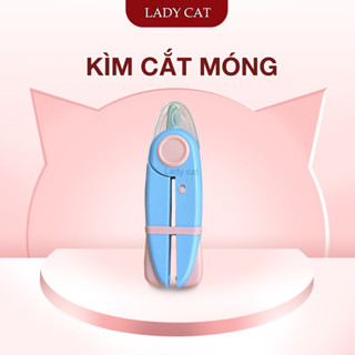 Kìm LEDY cắt móng cho mèo | Đèn soi chiếu tủy an toàn | LadyCat