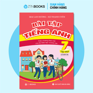 Sách Bài Tập Tiếng Anh 7 Tập 1 (Có Đáp Án CT Mới Của Bộ GD&ĐT) Mai Lan Hương