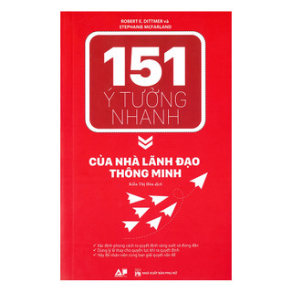 Sách - 151 ý tưởng nhanh của nhà lãnh đạo thông minh