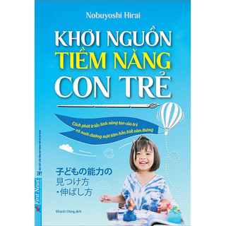 Sách Khơi Nguồn Tiềm Năng Của Trẻ – Nobuyoshi Hirai