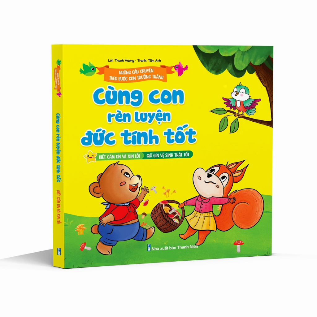 Sách - Cùng Con Rèn Luyện Đức Tính Tốt - Biết Cảm Ơn Và Xin Lỗi, Giữ Gìn Vệ Sinh Thật Tốt