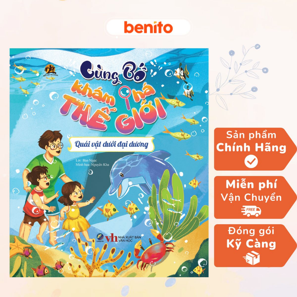 Benito - Sách thiếu nhi - Cùng bố khám phá thế giới - Quái vật dưới đại dương - Linh Lan Books