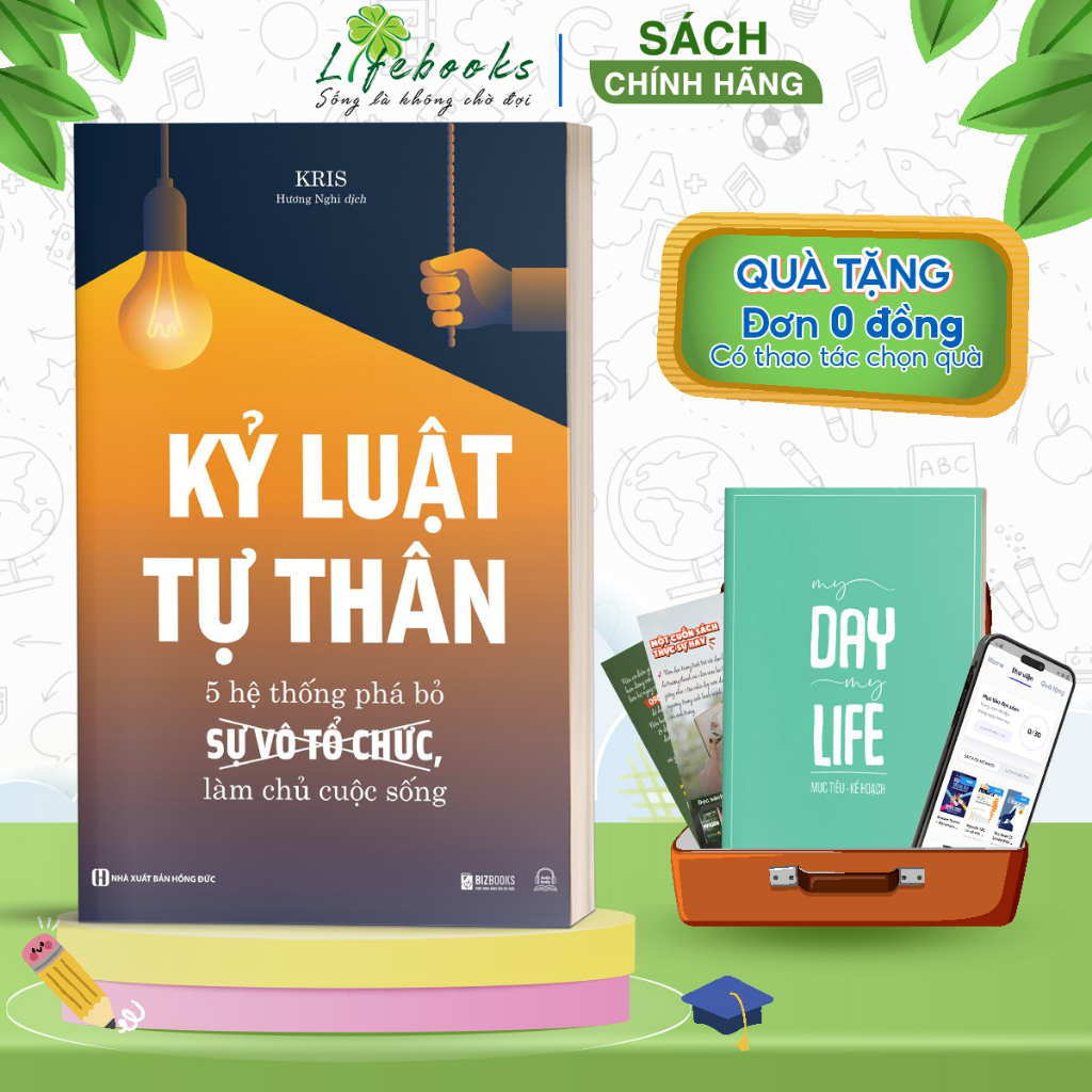 Sách Kỷ Luật Tự Thân: 5 Hệ Thống Phá Bỏ Sự Vô Tổ Chức, Làm Chủ Cuộc Sống - Phát Triển Bản Thân