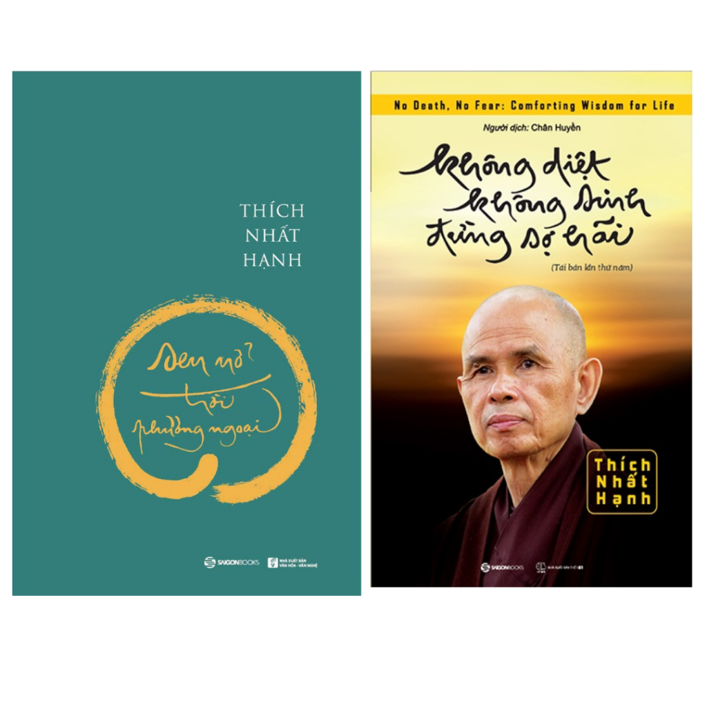 Sách Combo 2c: Sen Nở Trời Phương Ngoại sg + Không Diệt Không Sinh Đừng Sợ Hãi (Tái Bản 2022) - Thích Nhất Hạnh