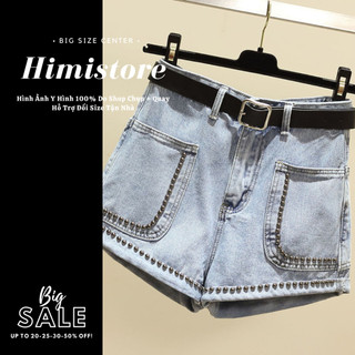 [CÓ SẴN] QUẦN SHORT JEAN  XANH VIỀN ĐINH THỜI TRANG BIGSIZE NỮ - HIMISTORE - HM391