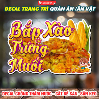 Decal dán bắp xào trứng muối 🌈𝑭𝒓𝒆𝒆𝒔𝒉𝒊𝒑 decal dán tường trang trí ăn vặt, hình dán món ăn bắp xào - sticker chống nước