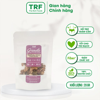 Hạt Ngũ cốc Granola hỗ trợ giảm cân, ăn kiêng, healthy giàu dinh dưỡng The Rich Foods Granola 20g