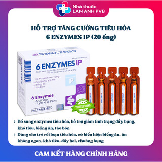 6 ENZYMES IP - Giúp tăng cường tiêu hóa thức ăn, tránh đầy bụng.