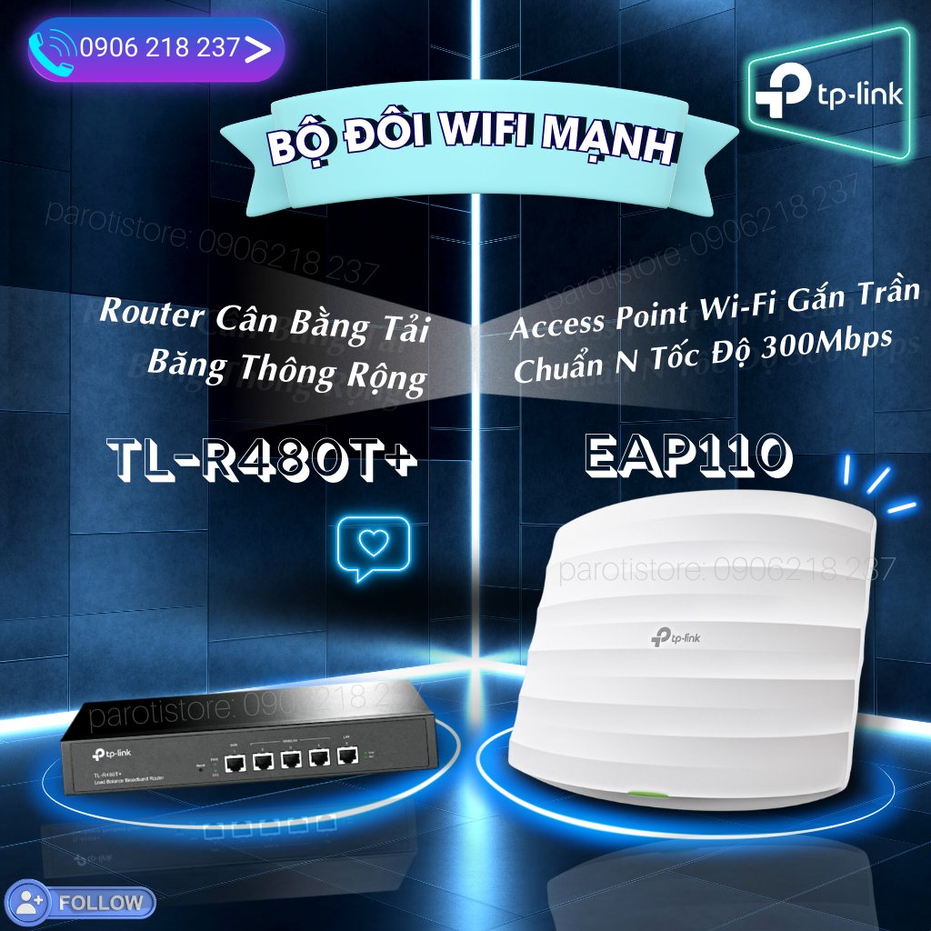 Bộ COMBO phát WiFi EAP110 + Router cân bằng tải TL-R480T+ chịu tải cao, ổn định _Chính hãng, mới 100%