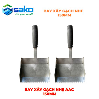 Bay Xây 150mm Răng Cưa Xây Tường Gạch AAC, Chuyên dụng trong Xây gạch bê tông chưng áp aac, Gạch nhẹ aac