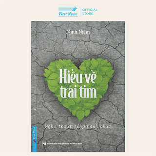 Sách hiểu về trái tim -minh niệm