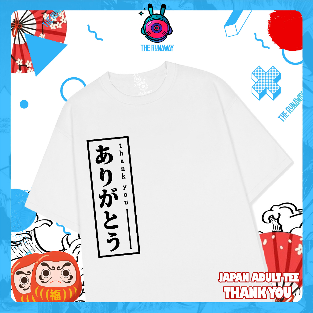 Áo phông JAT: Thank you -Japan Adult Tshirt cotton 100 % cho Nam / Nữ by The Runaway