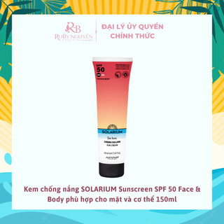 Kem chống nắng solarium sunscreen spf 50 face & body phù hợp cho mặt và cơ thể 150ml