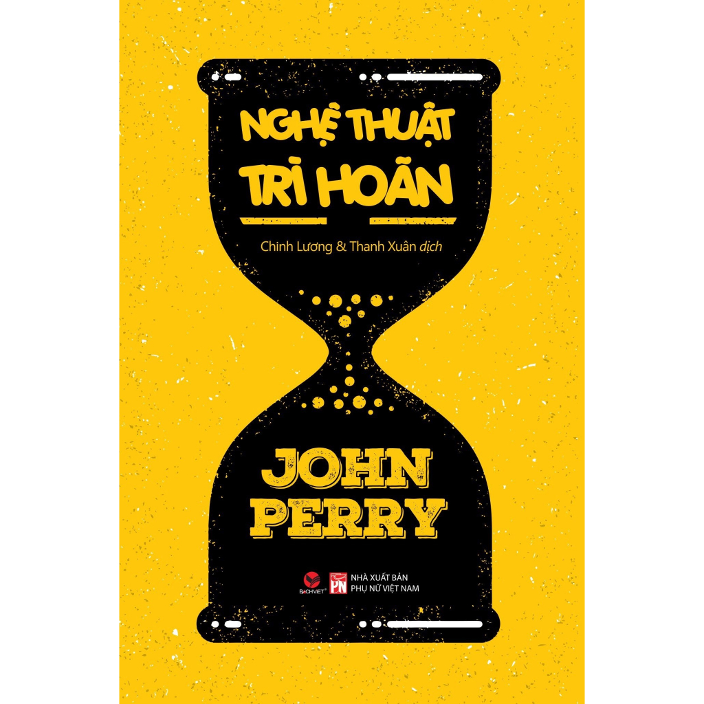 Sách - Nghệ thuật trì hoãn ( John Perry )
