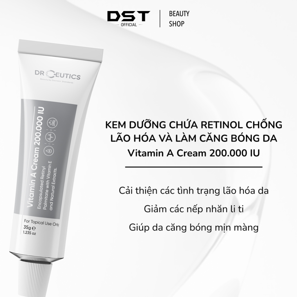 DRCEUTICS Kem Dưỡng Trẻ Hóa và Căng Mịn Da Chứa Vitamin A 150.000 IU, 200.000 IU, 300.000 IU