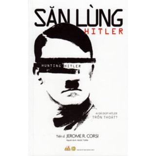 Sách Vanlangbooks - Săn Lùng Hitler