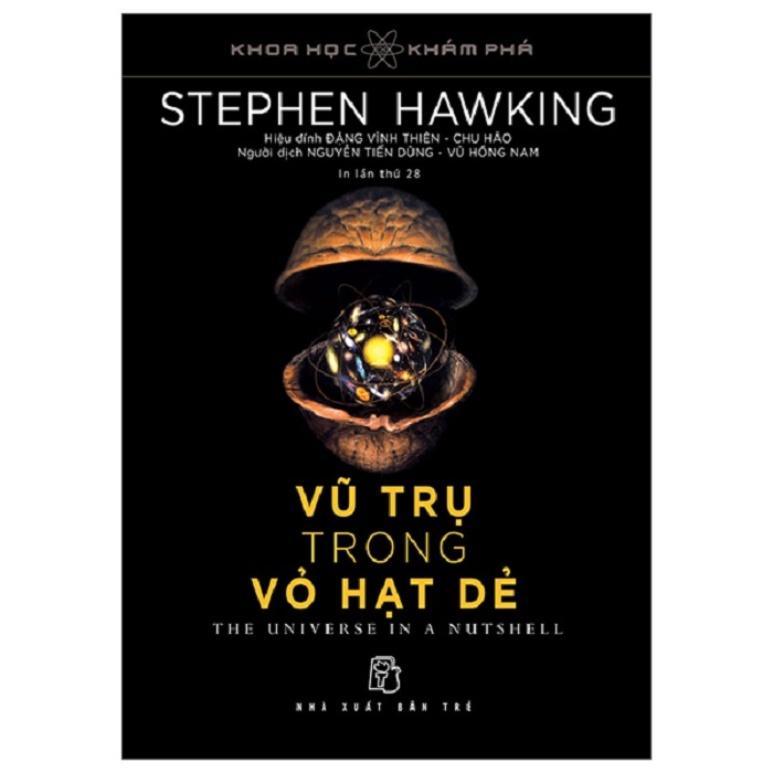 Sách - Khoa Học Khám Phá: Vũ Trụ Trong Vỏ Hạt Dẻ - Stephen Hawking (Tái Bản)