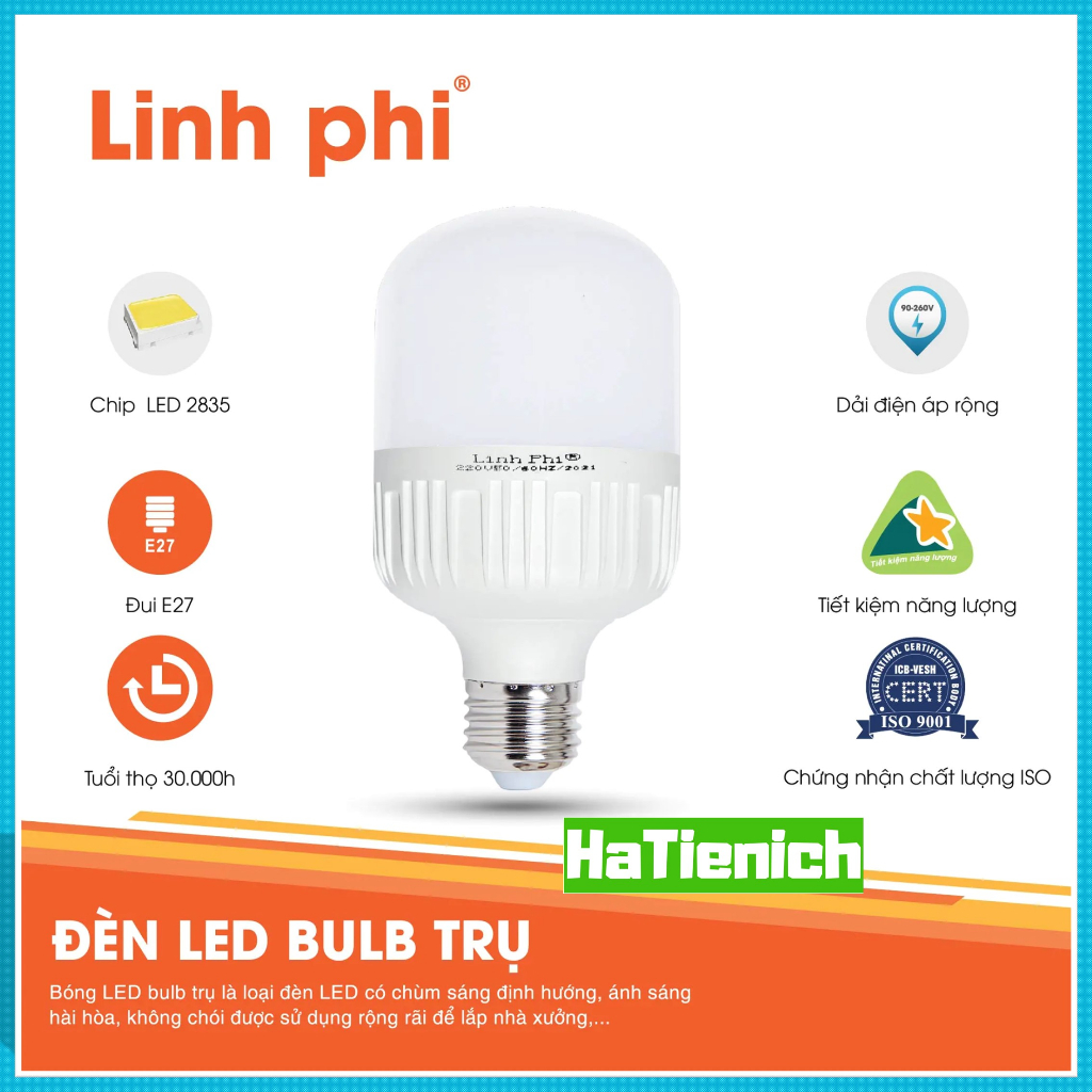 Bóng đèn Linh Phi Plus 5w-65w 50w 40w 30w 20w 10w 5w siêu sáng tiết kiệm điện, LED BULB trụ LINH PHI chống nước BẢO HÀNH