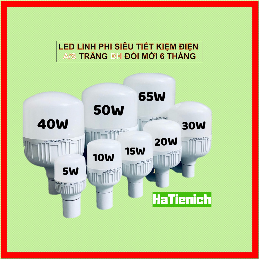 Bóng đèn Linh Phi Plus 5w-65w 50w 40w 30w 20w 10w 5w siêu sáng tiết kiệm điện, LED BULB trụ LINH PHI chống nước BẢO HÀNH