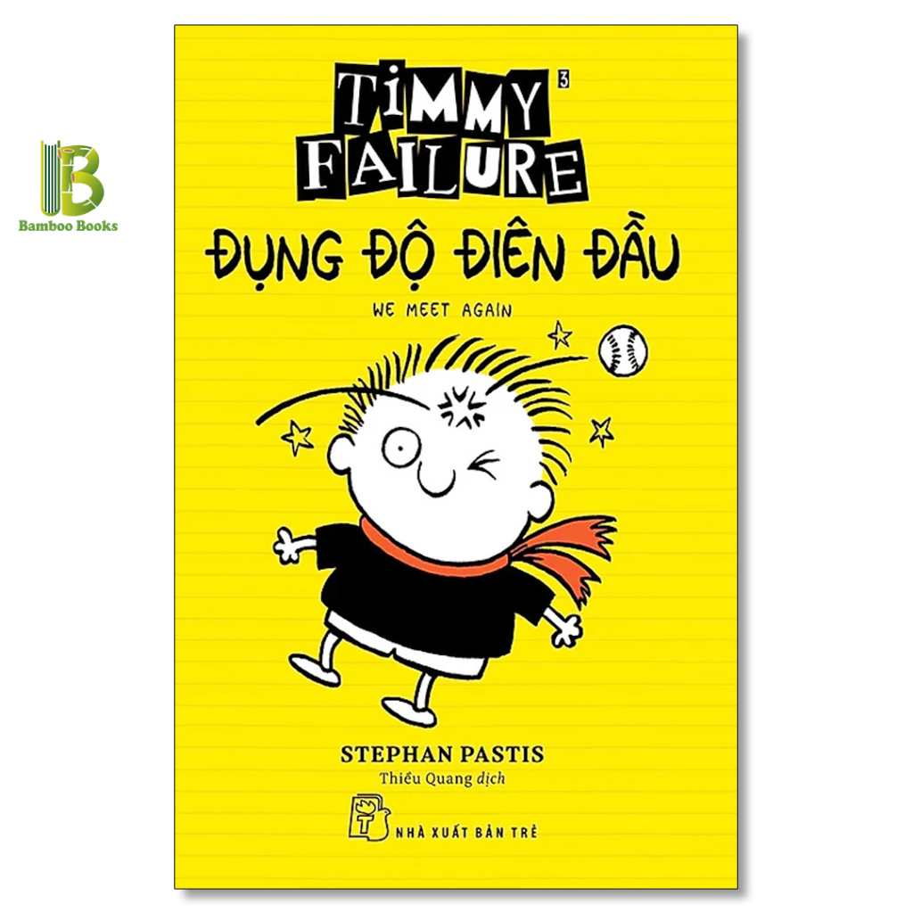 Sách - Combo 3 Cuốn: Timmy Failure - Lỗi Lầm La Liệt + Coi Cậu Kia Kìa + Đụng Độ Điên Đầu - Stephan Pastis - NXB Trẻ