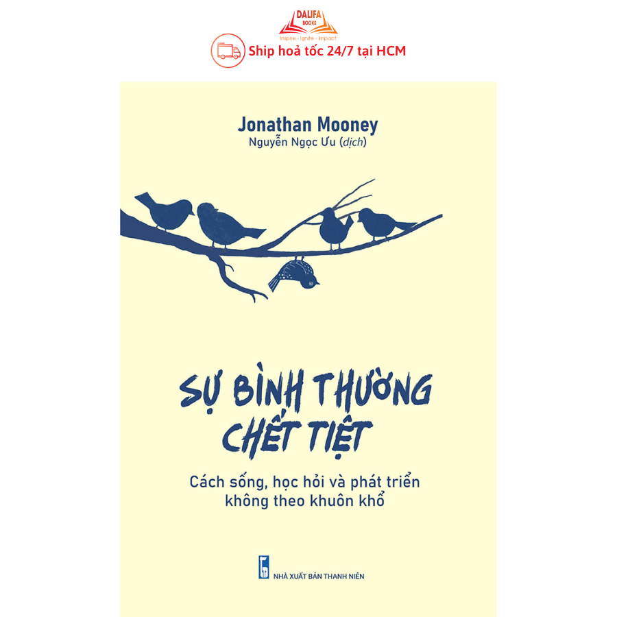 Sách Minh Long - Sự Bình Thường Chết Tiệt - Cách Sống, Học Hỏi Và Phát Triển Không Theo Khuôn khổ