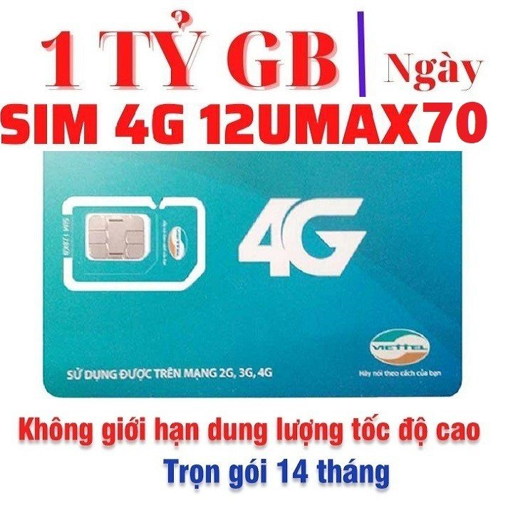 Sim 4G Viettel Gói 12umax70 12MXH100 12V90B Tặng Data Vô Mạng Không Giới Hạn, Sim Max Băng Thông