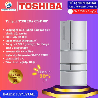 Tủ lạnh toshiba 6 cánh GR-D50F 501L nội địa Nhật bãi tủ lạnh gia đình 6-8 người có ngăn đá rơi công nghệ nội địa nhật