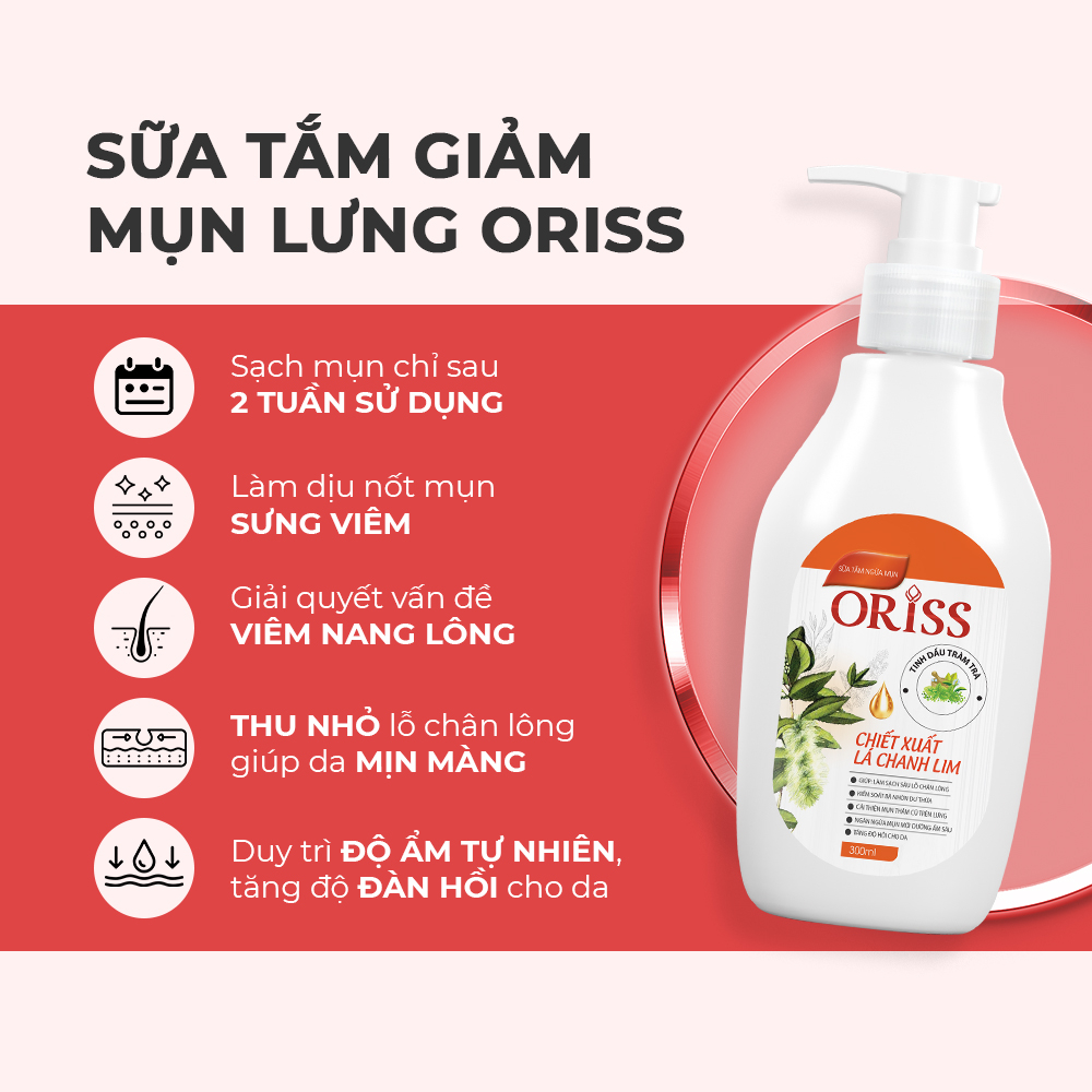 [HÀNG MỚI VỀ] Sữa Tắm Khỏi Mụn Lưng Oriss Giảm Thâm Mụn, Viêm Nang Lông Chai 300ml