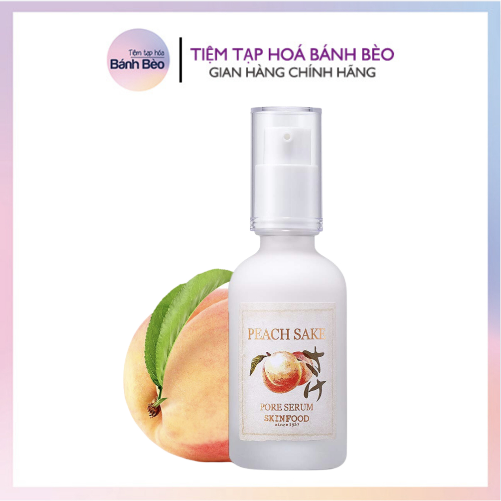 SERUM Mịn Da Thu Nhỏ Lỗ Chân Lông Kiểm Soát Bã Nhờn Skinfood Peach Sake Pore Serum 45ml