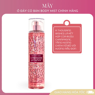 Body mist  A Thousand Wishes - xịt khử mùi toàn thân mùi Body Mist Bath And Body Works Mỹ 236ml