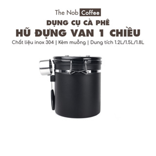 Hũ đựng cà phê kèm muỗng 30ml van một chiều (1.2L/1.5L/1.8L)