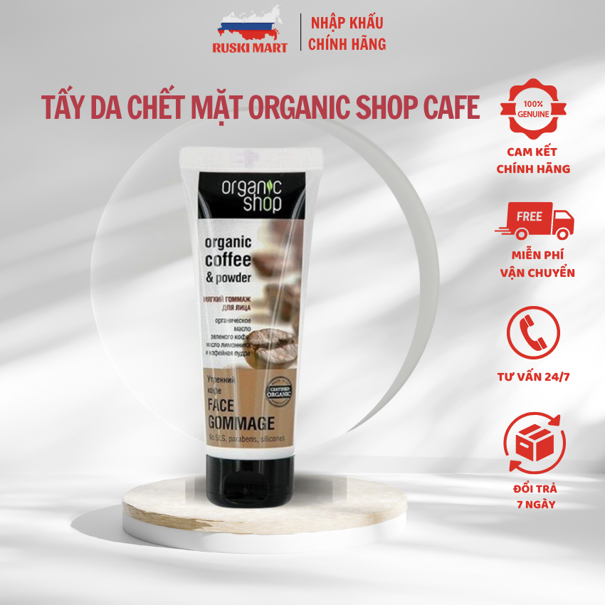 Tẩy tế bào chết mặt Organic Shop Coffee &amp; Sugar Body Scrub - Tẩy da chết Face Cafe của Nga - Ruski Mart