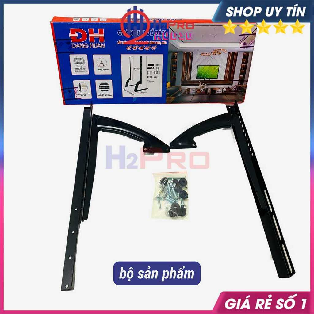 Chân Đế Tivi Để Bàn Đa Năng 42 - 50 - 60 - 65 - 75 Inch Cao Cấp, Chân Chắc Chắn, Dễ Lắp, Dùng Mọi Loại Tv - H2pro Audio