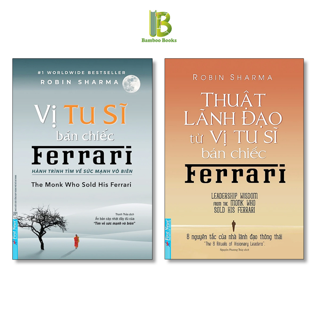Sách - Combo Vị Tu Sĩ Bán Chiếc Ferrari + Thuật Lãnh Đạo Từ Vị Tu Sĩ Bán Chiếc Ferrari - Robin Sharma - First News