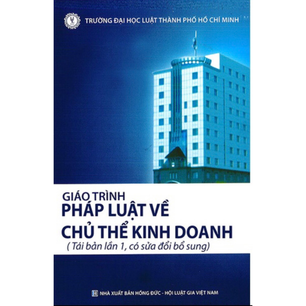 PHÁP LUẬT VỀ CHỦ THỂ KINH DOANH (TBN 1 - 2019)