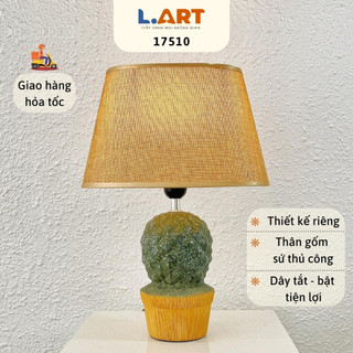 Đèn bàn ngủ LART 17510 thân hình bình xương rồng độc đáo với dây tắt bật dùng nhiều loại bóng