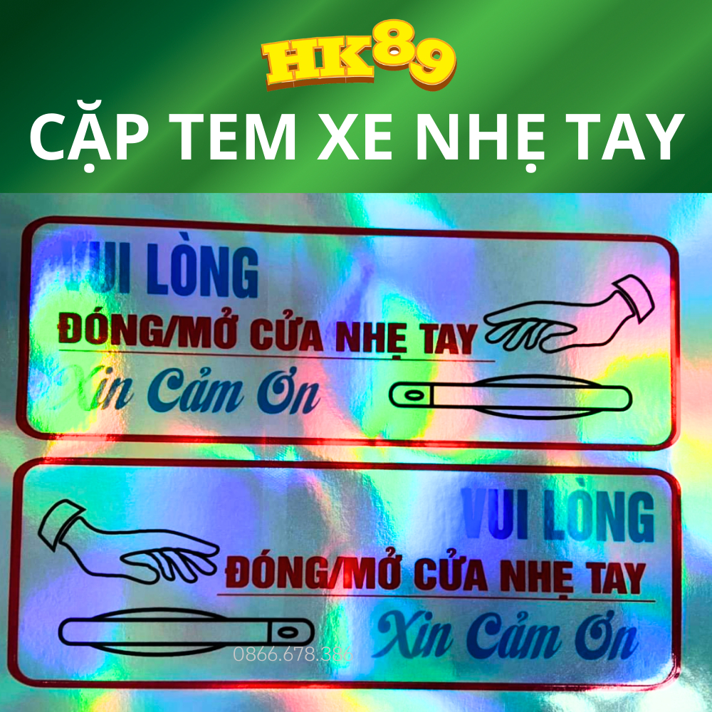 Tem xe tải, tem dán xe Vui lòng đóng cửa nhẹ tay - Decal phản quang 7 màu