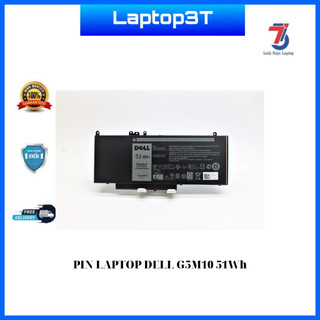 Pin laptop dell latitude e5250 e5450 e5550 e5270 e5470 e5570 g5m10 51whr, 6mt4t 62w loại tốt bảo hành 12 tháng