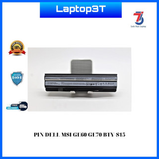 Pin laptop MSI GE60 GE70 CR41 CX61 CR70 CR650 FR400 FX420 FX600 BTY-S14 BTY-S15 chính hãng bảo hành 09 tháng