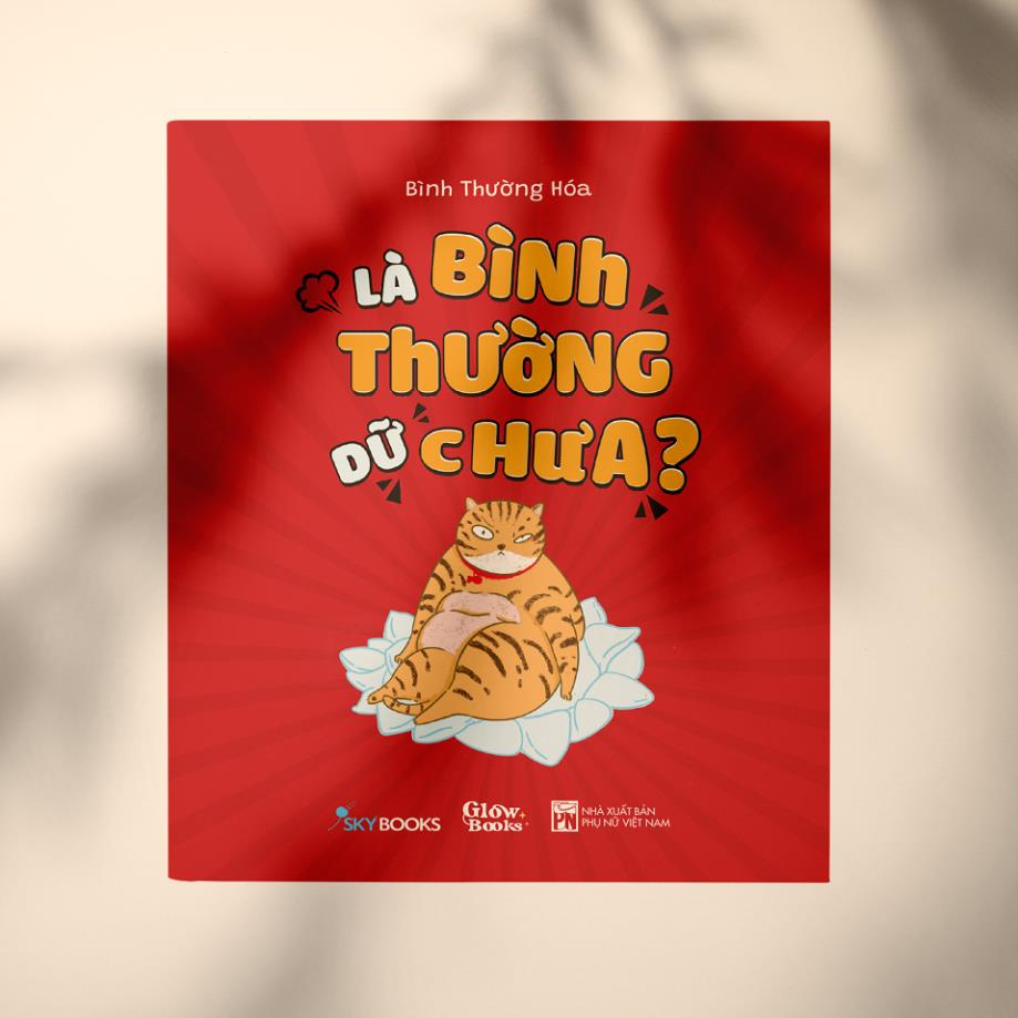 Sách - Là Bình Thường Dữ Chưa?