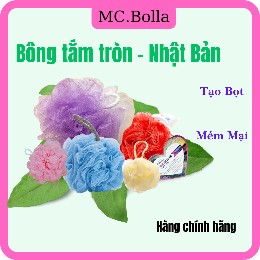Bông Tắm Kute Tròn Xuất Nhật Bolla Hàng Tốt Loại Sịn Mềm Mịn Tạo Bọt Mịn Hàng Chính Hãng Bảo Hành 12 Tháng